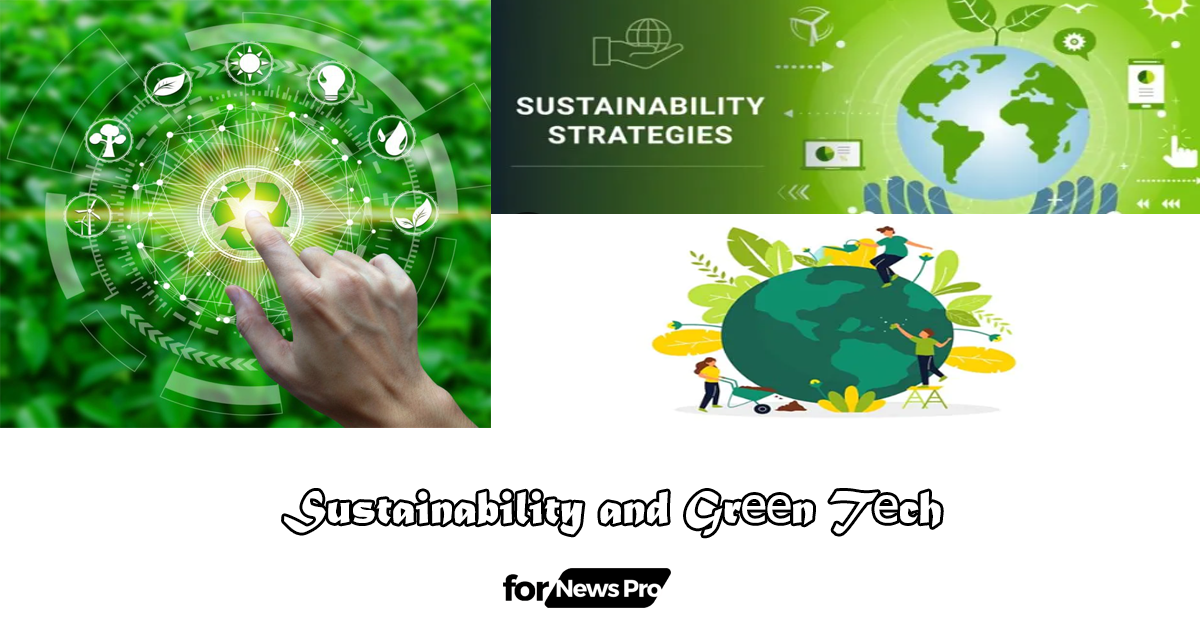 Sustainability and Grееn Tеch